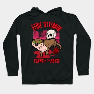 Eerie Otterror - Funny Horror Otter Hoodie